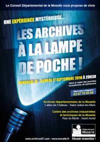 Les archives à la lampe de poche !. Du 16 au 17 septembre 2016 à Saint-Julien-lès-Metz. Moselle.  20H30
